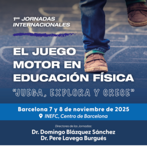 Inscripción a la Jornada EL JUEGO MOTOR EN EDUCACIÓN FÍSICA. JUEGA, EXPLORA Y CRECE